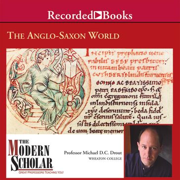 The Anglo-Saxon World - Michael Drout