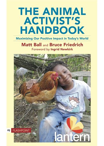 The Animal Activist's Handbook - Matt Ball - Bruce Friedrich