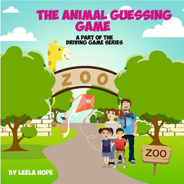 The Animal Guessing Game - Leela Hope