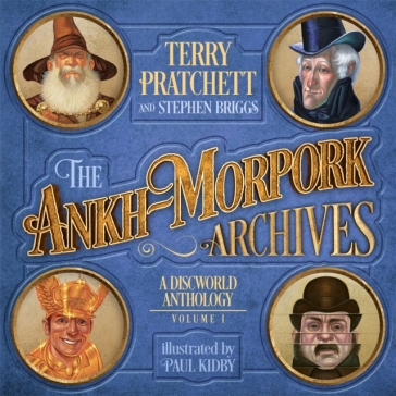 The Ankh-Morpork Archives: Volume One - Terry Pratchett - Stephen Briggs - Paul Kidby