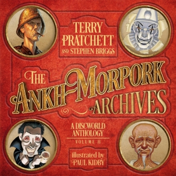 The Ankh-Morpork Archives: Volume Two - Terry Pratchett - Stephen Briggs - Paul Kidby