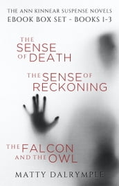 The Ann Kinnear Suspense Novels Ebook Box Set: The Sense of Death The Sense of Reckoning The Falcon and the Owl