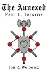 The Annexed: Part 1: Identity