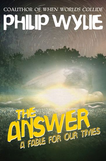 The Answer - Philip Wylie