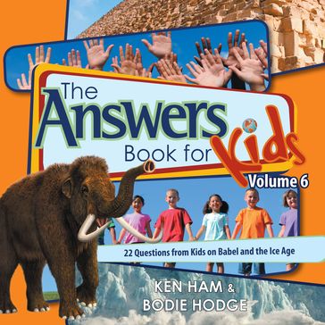 The Answers Book for Kids Volume 6 - Bodie Hodge - Ken Ham
