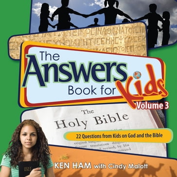 The Answers Book for Kids Volume 3 - Cindy Malott - Ken Ham