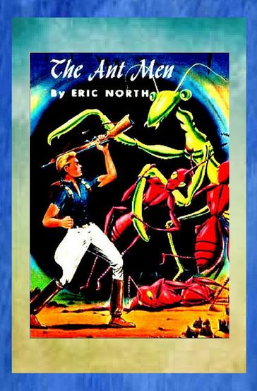 The Ant Men - Eric North