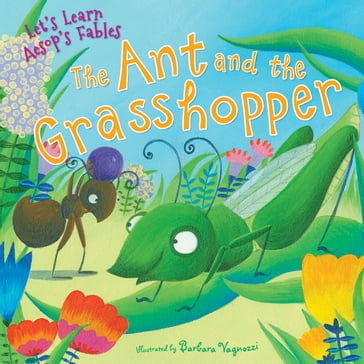 The Ant and the Grasshopper - Aesop