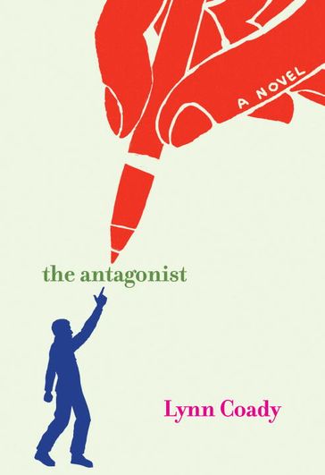 The Antagonist - Lynn Coady