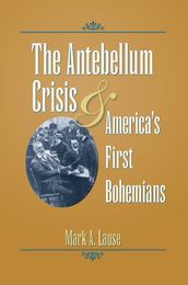 The Antebellum Crisis and America