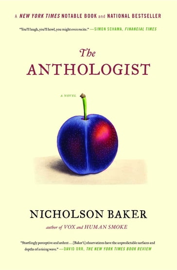 The Anthologist - Nicholson Baker