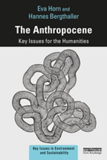 The Anthropocene - Eva Horn - Hannes Bergthaller