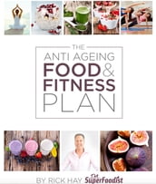 The Anti Ageing Food and Fitness Plan