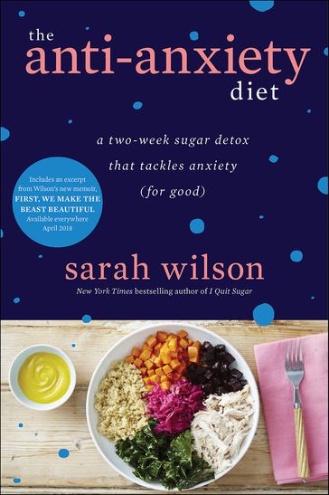 The Anti-Anxiety Diet - Sarah Wilson