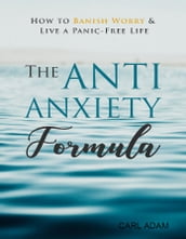 The Anti Anxiety Formula