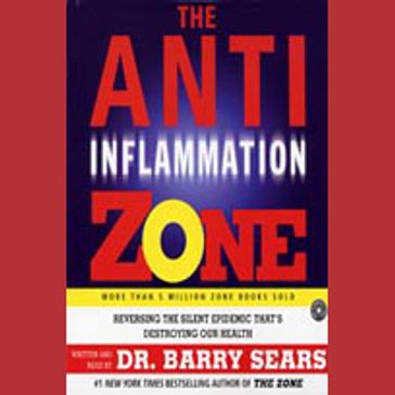 The Anti-Inflammation Zone - Barry Sears
