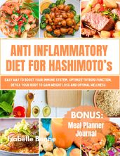 The Anti-Inflammatory Diet for Hashimoto s