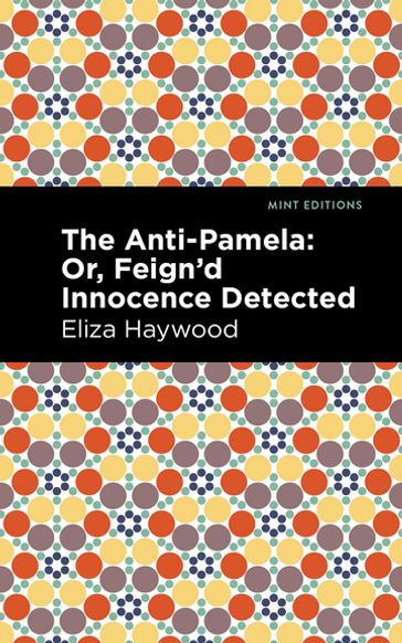 The Anti-Pamela - Eliza Haywood - Mint Editions