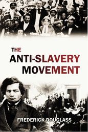 The Anti-Slavery Movement