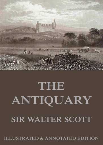 The Antiquary - Andrew Lang - Sir Walter Scott