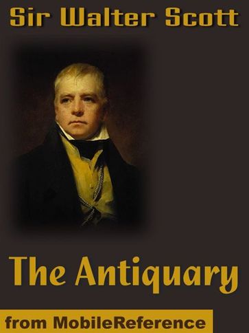 The Antiquary (Mobi Classics) - Sir Walter Scott