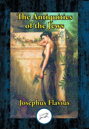 The Antiquities of the Jews - Flavius Josephus