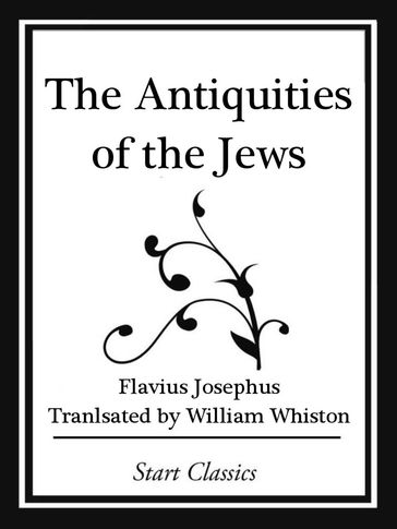 The Antiquities of the Jews (Start Cl - Flavius Josephus