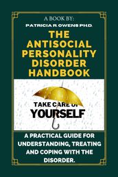 The Antisocial Personality Disorder Handbook