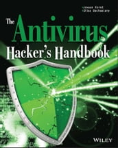 The Antivirus Hacker s Handbook
