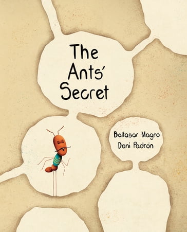 The Ants' Secret - Baltasar Magro