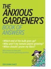 The Anxious Gardener s Book of Answers