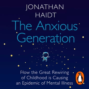 The Anxious Generation - Jonathan Haidt