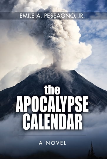 The Apocalypse Calendar - Jr. Emile A. Pessagno