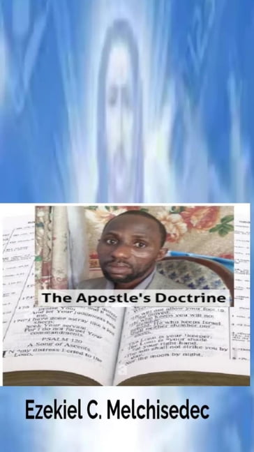 The Apostle's Doctrine - Ezekiel C. Melchisedec