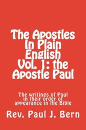 The Apostles In Plain English Vol. 1: the Apostle Paul