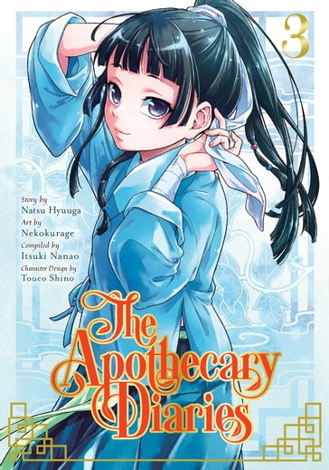 The Apothecary Diaries 03 (Manga) - Natsu Hyuuga - Itsuki Nanao - Touco Shino - Nekokurage