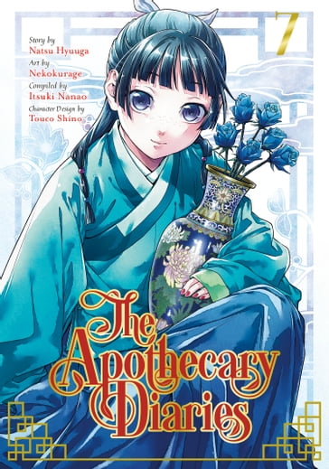 The Apothecary Diaries 07 (Manga) - Natsu Hyuuga - Itsuki Nanao - Touco Shino - Nekokurage