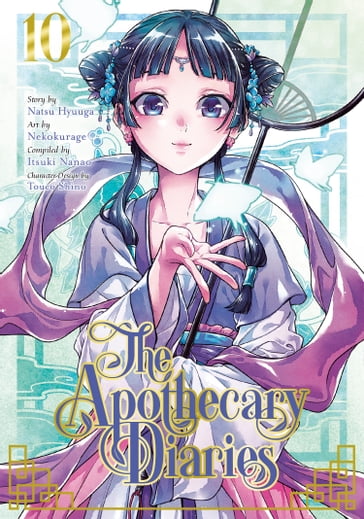 The Apothecary Diaries 10 (Manga) - Natsu Hyuuga - Itsuki Nanao - Nekokurage - Touco Shino