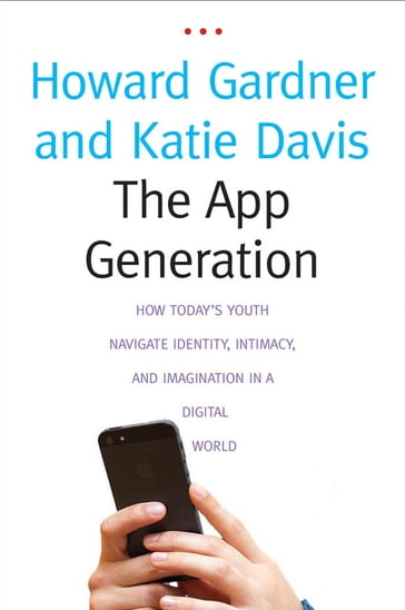 The App Generation - Howard Gardner - Katie Davis