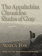 The Appalachian Chronicles: Shades of Gray