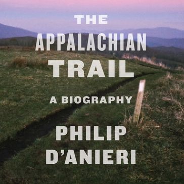The Appalachian Trail - Philip D
