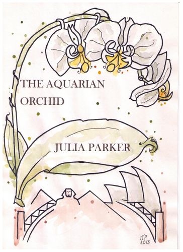 The Aquarian Orchid - Julia Parker