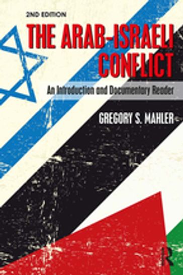 The Arab-Israeli Conflict - Gregory S. Mahler