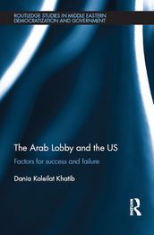 The Arab Lobby and the US