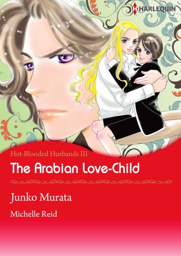 The Arabian Love-Child (Harlequin Comics) - Michelle Reid