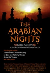 The Arabian Nights: 10 Classic Tales with 18 Illustrations and Free Audio Files