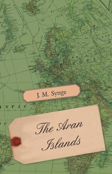 The Aran Islands - J. M. Synge