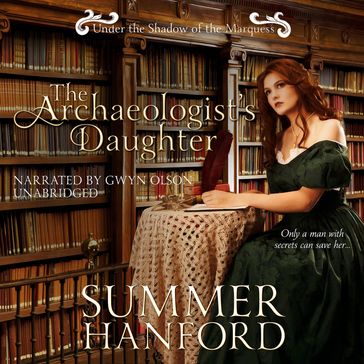 The Archaeologist's Daughter - Summer Hanford