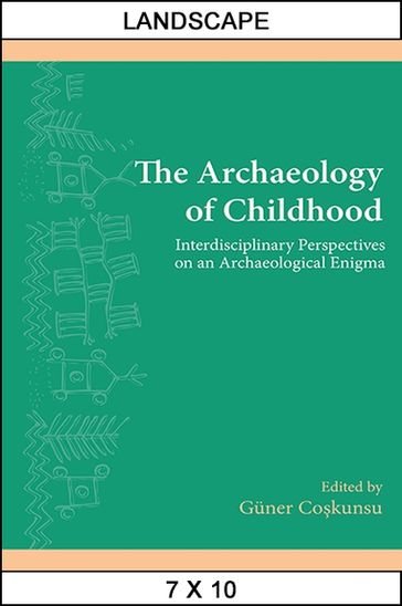 The Archaeology of Childhood