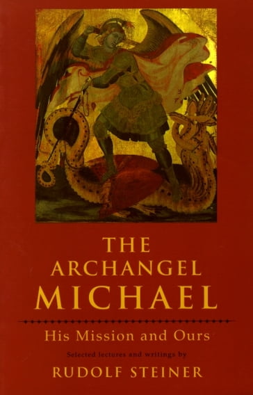 The Archangel Michael - Rudolf Steiner